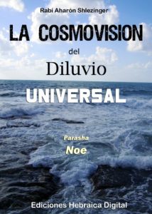 Descargar La Cosmovisión del Diluvio Universal (La Parashá en profundidad) pdf, epub, ebook