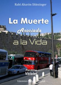 Descargar La Muerte Asociada a la Vida (La Parashá en profundidad) pdf, epub, ebook