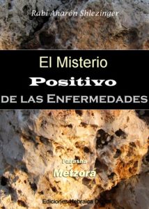 Descargar El Misterio Positivo de las Enfermedades (La Parashá en profundidad) pdf, epub, ebook