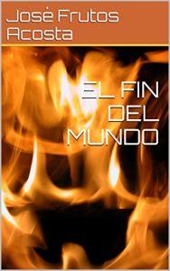 Descargar EL FIN DEL MUNDO pdf, epub, ebook