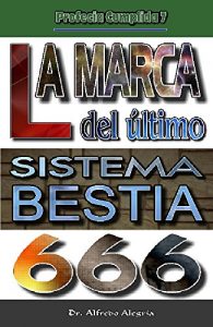 Descargar LA MARCA DEL ULTIMO SISTEMA BESTIA: 666 (PROFECIA CUMPLIDA nº 7) pdf, epub, ebook