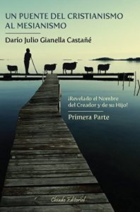 Descargar Un puente del cristianismo al mesianismo pdf, epub, ebook
