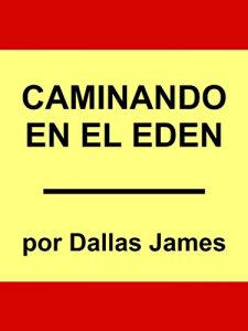 Descargar Caminando en el Eden: Un nuevo escenario FIN TIEMPO pdf, epub, ebook