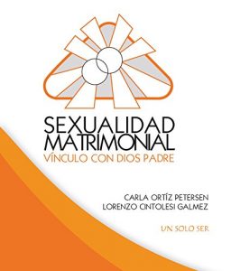 Descargar Sexualidad matrimonial: Vínculo con Dios Padre pdf, epub, ebook