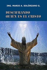 Descargar Descifrando quién es el Cristo pdf, epub, ebook
