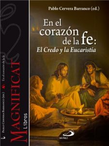 Descargar En el corazón de la fe: El Credo y la Eucaristía (Magnificat) pdf, epub, ebook