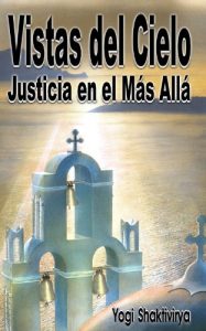 Descargar Vistas del Cielo Justicia en el Más Allá pdf, epub, ebook