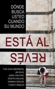 Descargar ¿Dónde Busca Usted Cuando Su Mundo Está Al Revés? pdf, epub, ebook