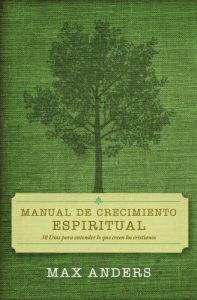 Descargar Manual de crecimiento espiritual: 30 días para entender lo que creen los cristianos pdf, epub, ebook
