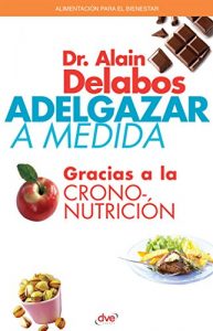 Descargar Adelgazar a medida gracias a la crononutrición pdf, epub, ebook