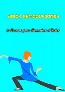 Descargar Dolor Articulaciones: 10 Formas para Remediar el Dolor pdf, epub, ebook
