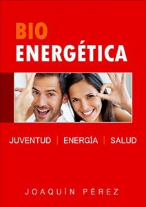 Descargar BIO ENERGÉTICA: Salud y Antiaging pdf, epub, ebook