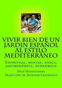 Descargar Vivir bien de un jardin Español al estilo Mediterráneo pdf, epub, ebook