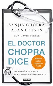 Descargar El doctor Chopra dice: Hechos médicos y mitos que todos deberíamos conocer pdf, epub, ebook