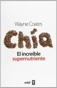 Descargar Chía: el increible supernutriente: 1 (Plus Vitae) pdf, epub, ebook