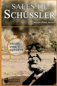 Descargar Curación con las SALES DE SCHUSSLER pdf, epub, ebook