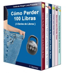 Descargar Cómo Perder 100 libras – Grupo de 6 Libros pdf, epub, ebook