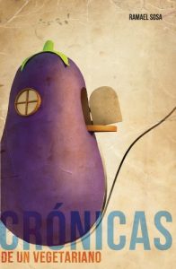 Descargar Crónicas de un Vegetariano pdf, epub, ebook