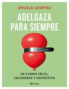Descargar Adelgaza para siempre: De forma fácil, saludable y definitiva pdf, epub, ebook