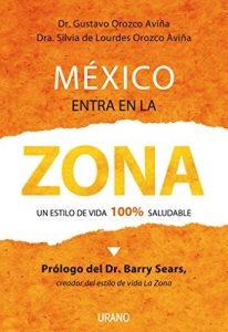 Descargar México entra en la zona (Nutrición y dietética) pdf, epub, ebook