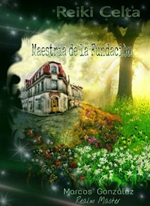 Descargar Reiki Celta: Maestría de la Fundación pdf, epub, ebook