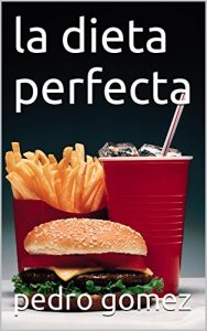 Descargar la dieta perfecta pdf, epub, ebook