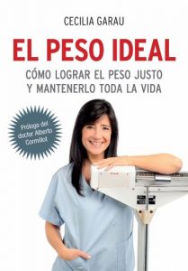 Descargar El peso ideal: Cómo lograr el peso justo y mantenerlo toda la vida pdf, epub, ebook