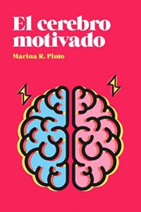 Descargar El cerebro motivado pdf, epub, ebook