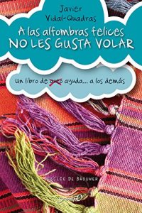 Descargar A las alfombras felices no les gusta volar (Serendipity) pdf, epub, ebook