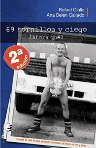 Descargar 69 tornillos y ciego. ¿Ahora qué? pdf, epub, ebook