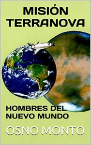Descargar MISIÓN TERRANOVA: Hombres Del Nuevo Mundo (Gerencia Del Buen Vivir nº 5) pdf, epub, ebook