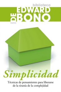 Descargar Simplicidad: Técnicas de pensamiento para liberarse de la tiranía de la complejidad pdf, epub, ebook