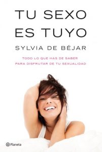 Descargar Tu sexo es tuyo: Todo lo que has de saber para disfrutar de tu sexualidad pdf, epub, ebook