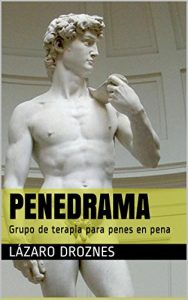 Descargar PENEDRAMA: Grupo de terapia para penes en pena pdf, epub, ebook