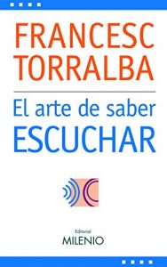 Descargar El arte de saber escuchar pdf, epub, ebook