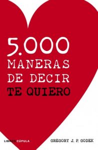 Descargar 5.000 maneras de decir te quiero pdf, epub, ebook