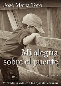 Descargar Mi alegría sobre el puente (A los cuatro vientos) pdf, epub, ebook