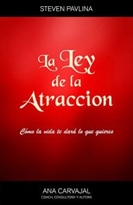 Descargar La Ley de la Atracción: Cómo la vida te dará lo que quieras pdf, epub, ebook