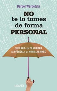 Descargar No te lo tomes de forma personal (Crecimiento personal) pdf, epub, ebook