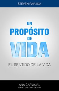 Descargar Un propósito de vida: Un sentido de la vida pdf, epub, ebook