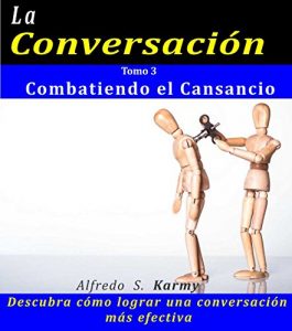 Descargar LA CONVERSACIÓN T3: Combatiendo el Cansancio pdf, epub, ebook