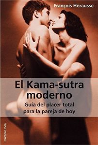 Descargar El Kama-sutra moderno: Guía del placer total para la pareja de hoy pdf, epub, ebook