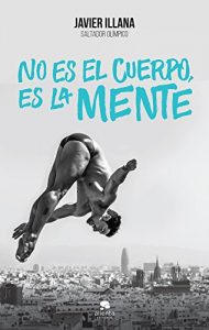 Descargar No es el cuerpo, es la mente pdf, epub, ebook