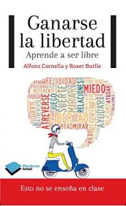 Descargar Ganarse la libertad (Plataforma Actual) pdf, epub, ebook