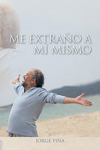 Descargar Me extraño a mí mismo pdf, epub, ebook