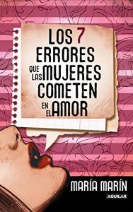 Descargar Los 7 errores que las mujeres cometen en el amor pdf, epub, ebook