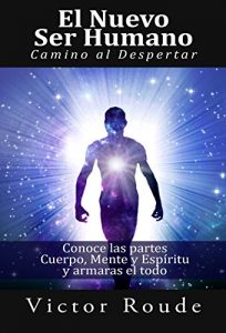 Descargar El Nuevo Ser Humano (El Despertar) pdf, epub, ebook