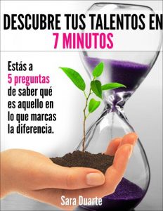 Descargar Guía Práctica: Descubre Tus Talentos en 7 Minutos: Estás a 5 preguntas de saber qué es aquello en lo que marcas la diferencia pdf, epub, ebook