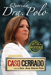 Descargar Querida Dra. Polo: Las Cartas Secretas de Caso Cerrado pdf, epub, ebook