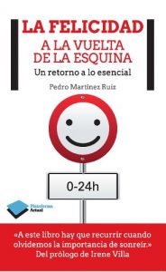 Descargar La felicidad a la vuelta de la esquina (Empresa) pdf, epub, ebook
